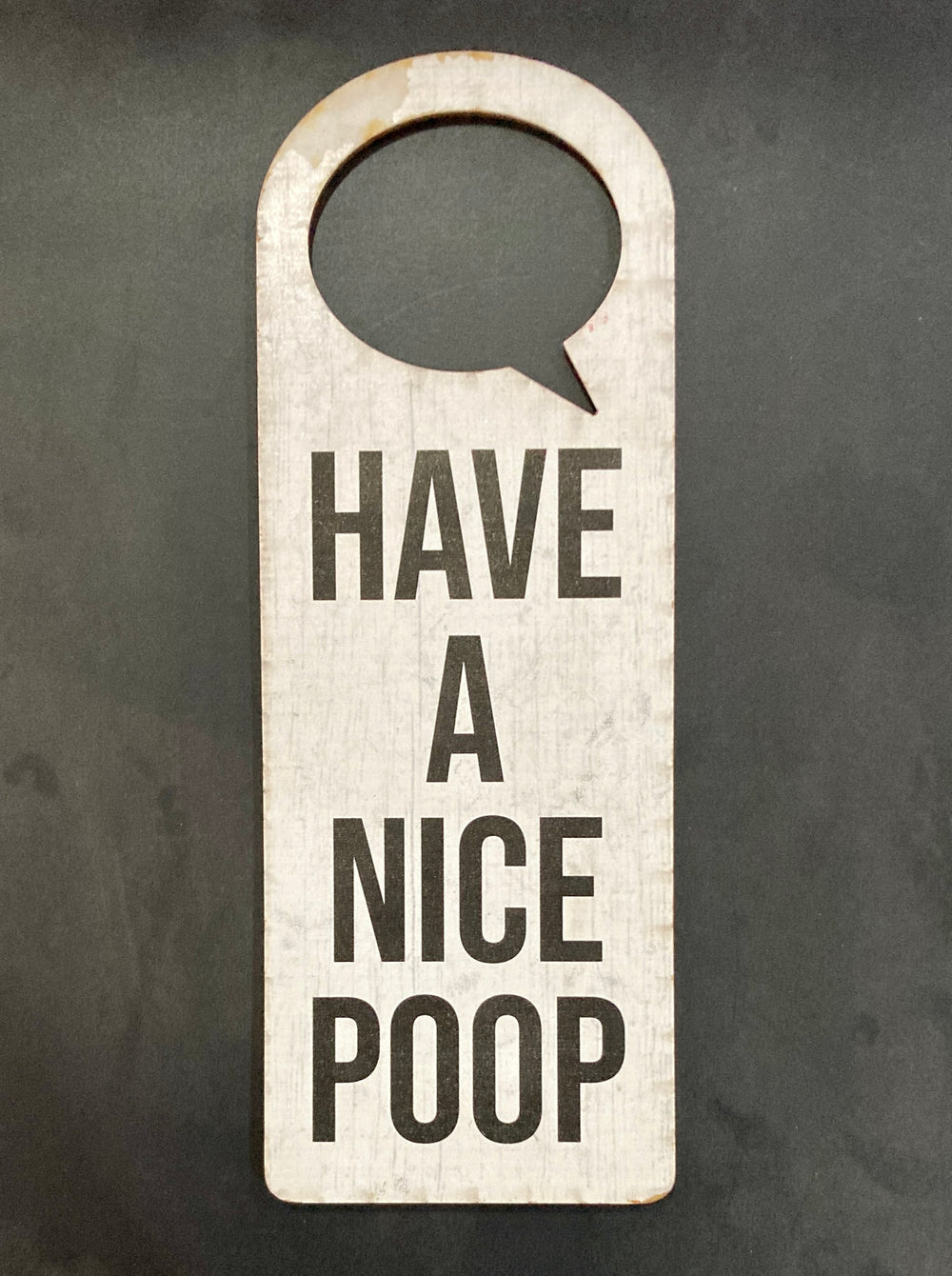 HAVE A NICE POOP - Funny Bathroom Rustic Wood Sign Handmade Shelf Sitter